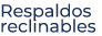 Respaldos reclinables